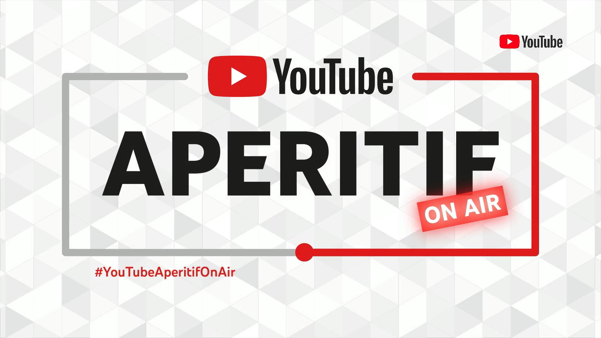 YouTube Aperitif – Digital Edition